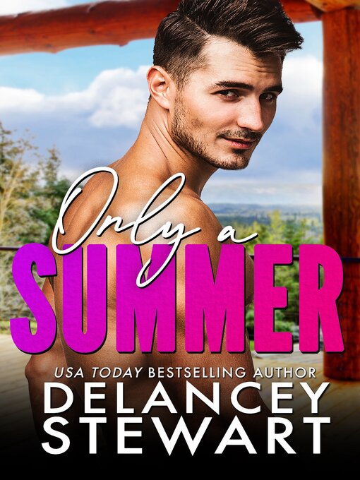 Title details for Only a Summer by Delancey Stewart - Available